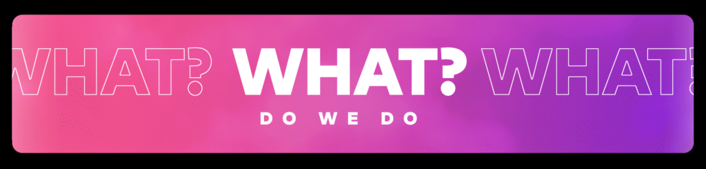 What do we do 3